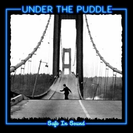 Under the Puddle - Safe In Sound